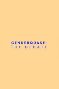 Genderquake: The Debate Online En Netflix