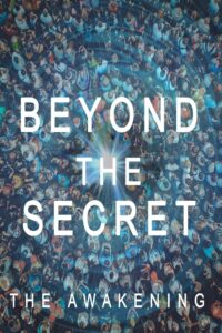 Beyond The Secret: The Awakening Online En Netflix