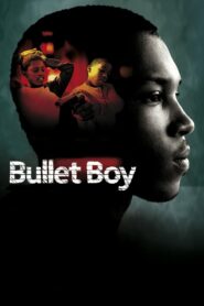 Bullet Boy Online En Netflix