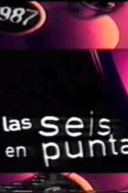 Las seis en punta Online En Netflix