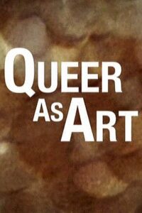 Queer as Art Online En Netflix