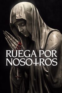 Ruega Por Nosotros Online En Netflix