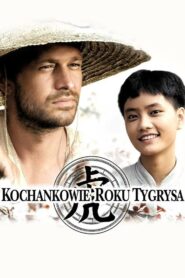 Kochankowie roku tygrysa Online En Netflix