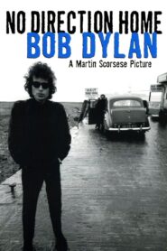 No Direction Home: Bob Dylan Online En Netflix