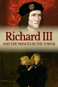 Richard III: The Princes in the Tower Online En Netflix