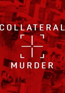 Collateral Murder Online En Netflix