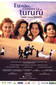 Eu Não Conhecia Tururú Online En Netflix