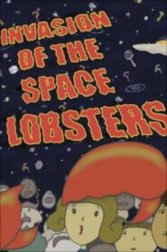 Invasion of the Space Lobsters Online En Netflix