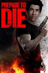 Prepare to Die Online En Netflix