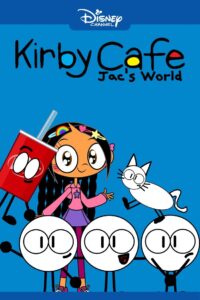 Kirby Cafe: Jac’s World 2010 En Netflix