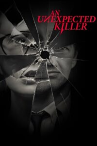 An Unexpected Killer 2019 En Netflix