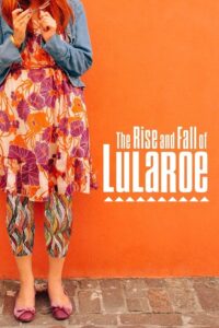 The Rise and Fall of Lularoe Online En Netflix