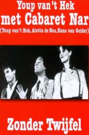 Cabaret Nar: Zonder Twijfel Online En Netflix