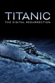 Titanic: The Digital Resurrection Online En Netflix