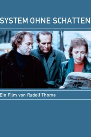 System ohne Schatten Online En Netflix