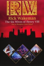 Rick Wakeman: The Six Wives Of Henry VIII Online En Netflix