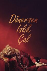 Dönersen Islık Çal Online En Netflix