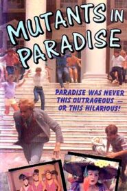 Mutants in Paradise Online En Netflix