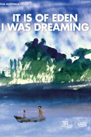 It Is of Eden I Was Dreaming Online En Netflix