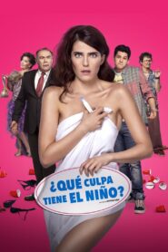 ¿Qué culpa tiene el niño? Online En Netflix