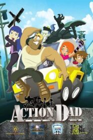 Action Dad 2012 En Netflix