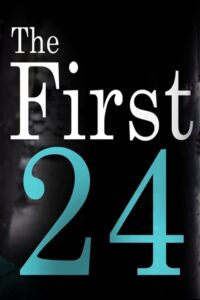 The First 24 Online En Netflix