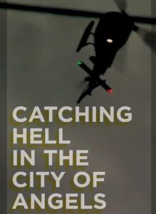 Catching Hell in the City of Angels Online En Netflix
