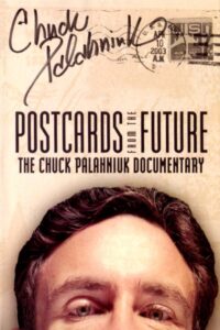 Postcards from the Future: The Chuck Palahniuk Documentary Online En Netflix