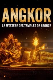 Angkor, le mystère des temples de bronze Online En Netflix