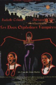 Les deux orphelines vampires Online En Netflix