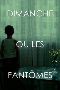Dimanche ou les fantômes Online En Netflix