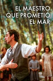 El maestro que prometió el mar Online En Netflix
