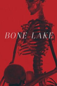 Bone Lake Online En Netflix