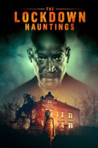 The Lockdown Hauntings Online En Netflix