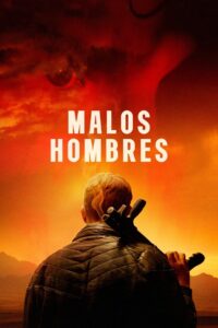 Malos Hombres Online En Netflix