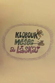 Klobouk, měšec a láska Online En Netflix