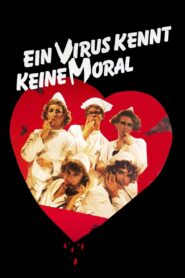 Ein Virus kennt keine Moral Online En Netflix