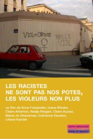 Les racistes ne sont pas nos potes, les violeurs non plus Online En Netflix