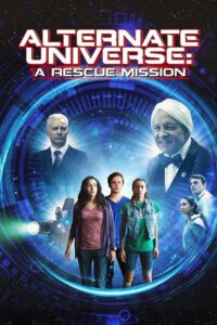 Alternate Universe: A Rescue Mission Online En Netflix