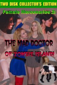 Female Mercenaries 2: The Mad Doctor of Zombie Island! Online En Netflix