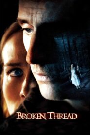 Broken Thread Online En Netflix