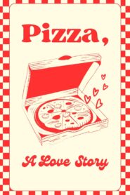 Pizza: A Love Story Online En Netflix