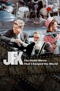 JFK: The Home Movie That Changed The World Online En Netflix