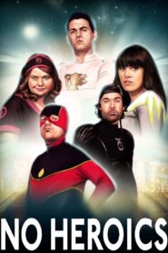 No Heroics 2008 En Netflix
