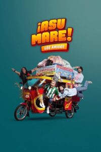 ¡Asu Mare! Los amigos Online En Netflix