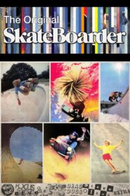 The Original Skateboarder Online En Netflix