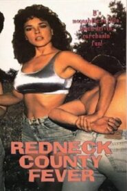 Redneck County Fever Online En Netflix