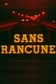 Sans Rancune Online En Netflix
