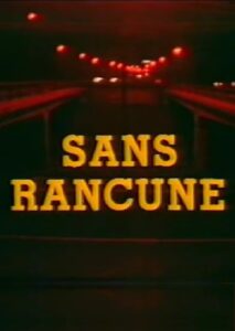Sans Rancune Online En Netflix