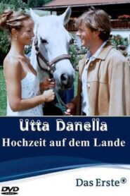Utta Danella – Die Hochzeit auf dem Lande Online En Netflix